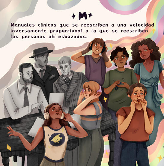 M. Manuales clínicos que se reescriben a una velocidad inversamente proporcional a la que se reescriben las personas ahí esbozadas.