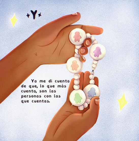 Y. Ya me di cuenta de que, lo que más cuenta, son las personas con las que cuentas.